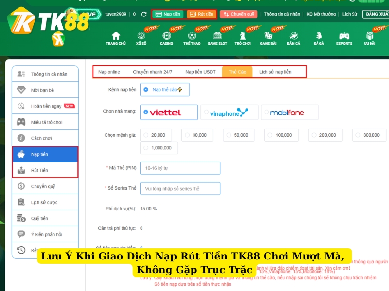 lưu ý khi giao dịch nạp rút tiền tk88 chơi mượt mà, không gặp trục trặc